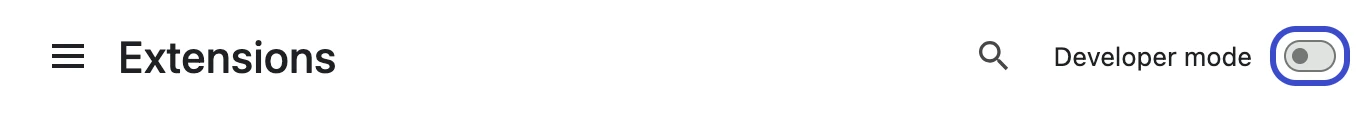 The “Developer mode” switch in the top right of Chrome’s Extensions page (outlined)
